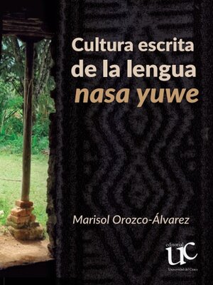cover image of Cultura escrita de la lengua nasa yuwe